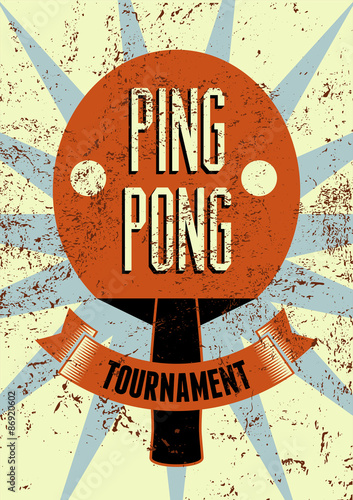 Ping Pong typographical vintage grunge style poster. Retro vector illustration.