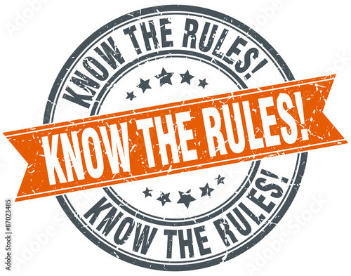 know the rules round orange grungy vintage isolated stamp