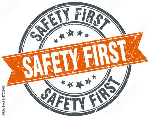 safety first round orange grungy vintage isolated stamp