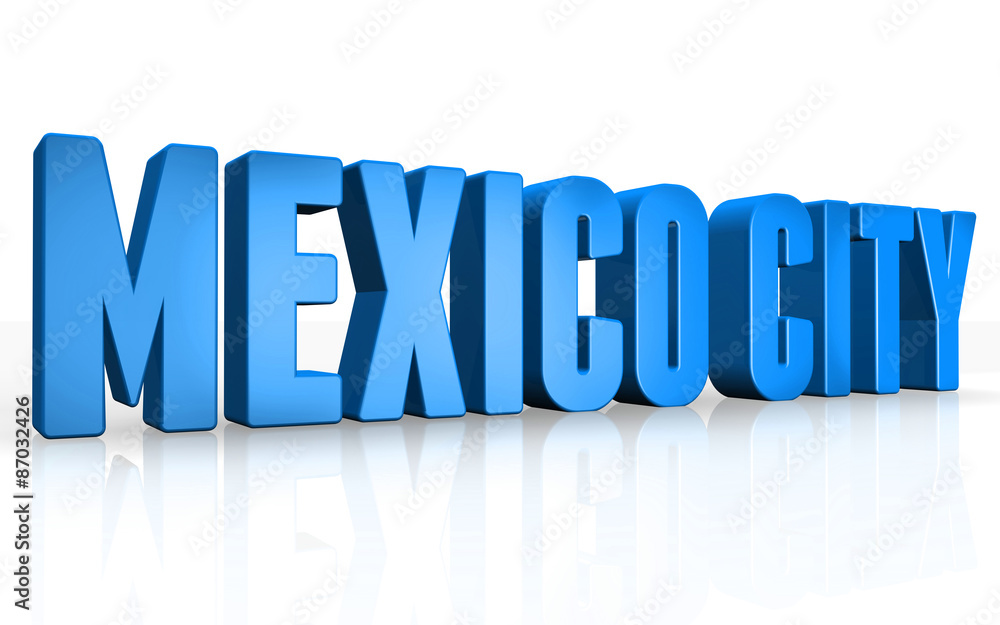 3D Mexico City text on white background 3D Mexico City text on white background