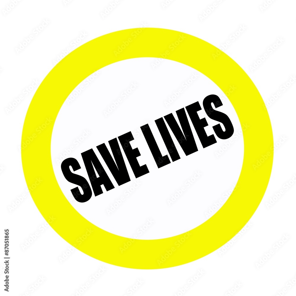 SAVE LIVES black stamp text on white SAVE LIVES black stamp text on white