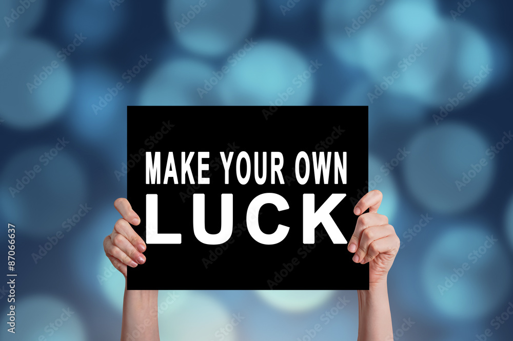 Make Your Own Luck card Make Your Own Luck card
