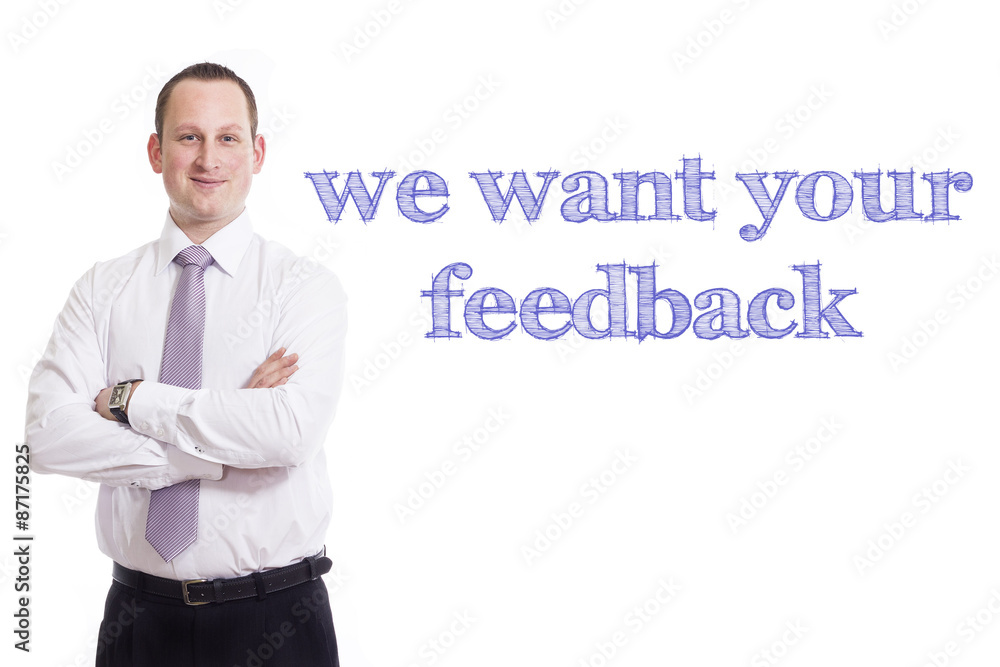 We want your feedback