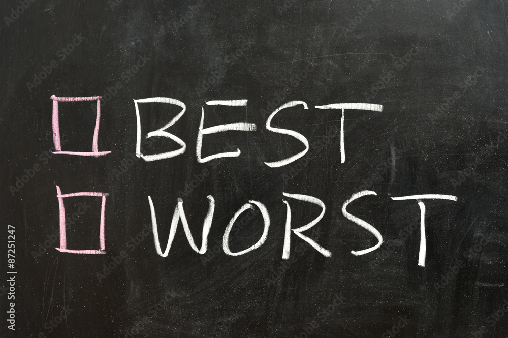 Fototapeta premium Best or worst