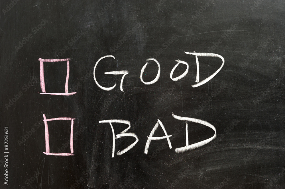 Obraz premium Good or bad