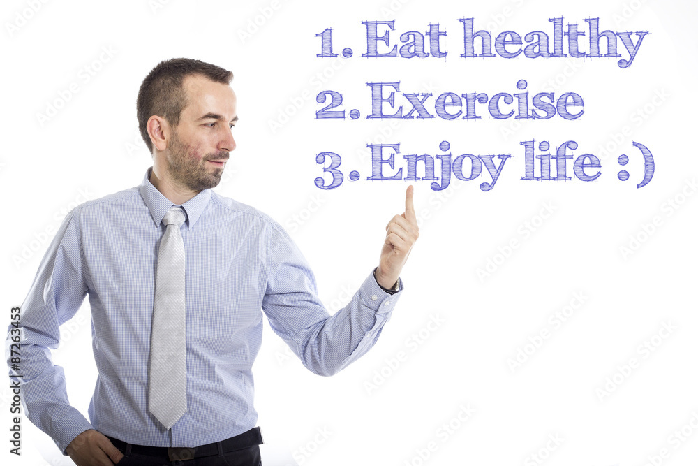 Eat healthy, exercise, Enjoy life Eat healthy, exercise, Enjoy life