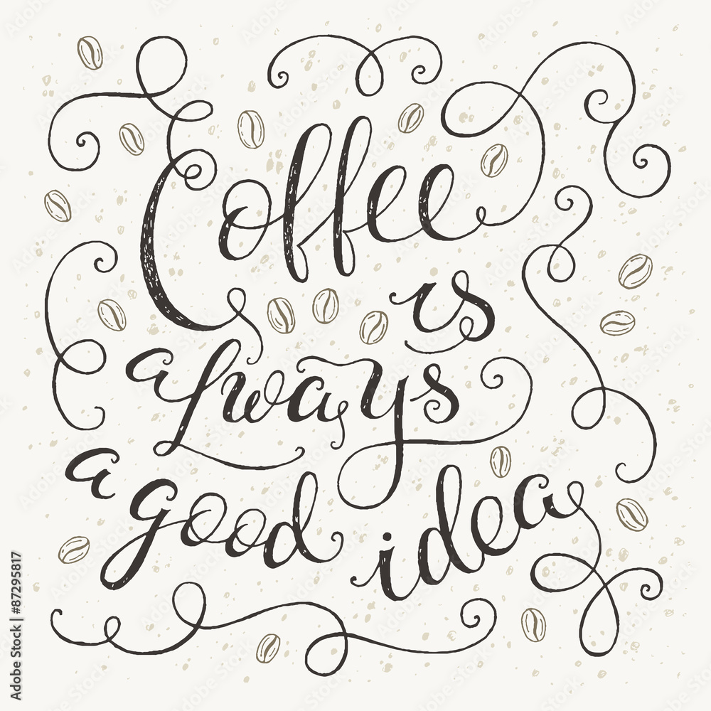 'Coffee is always a good idea' vintage poster
