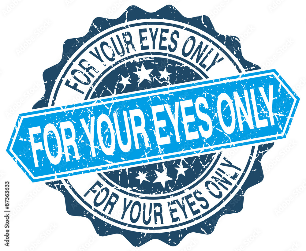 Obraz premium for your eyes only blue round grunge stamp on white