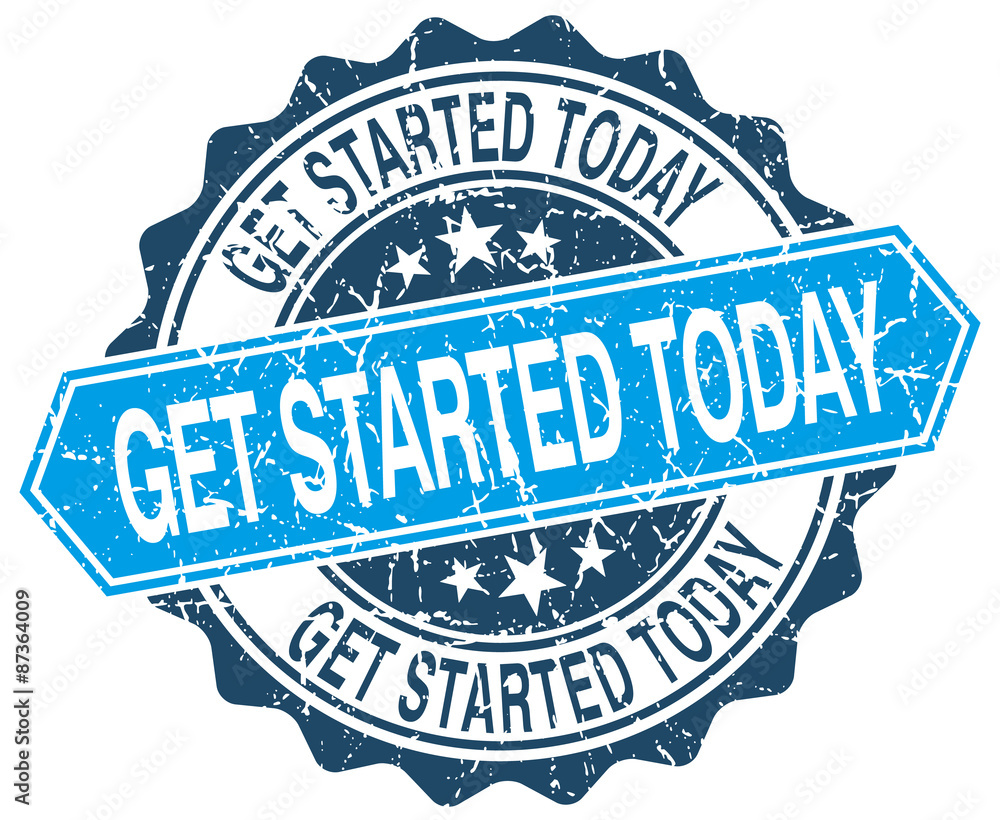 Fototapeta premium get started today blue round grunge stamp on white