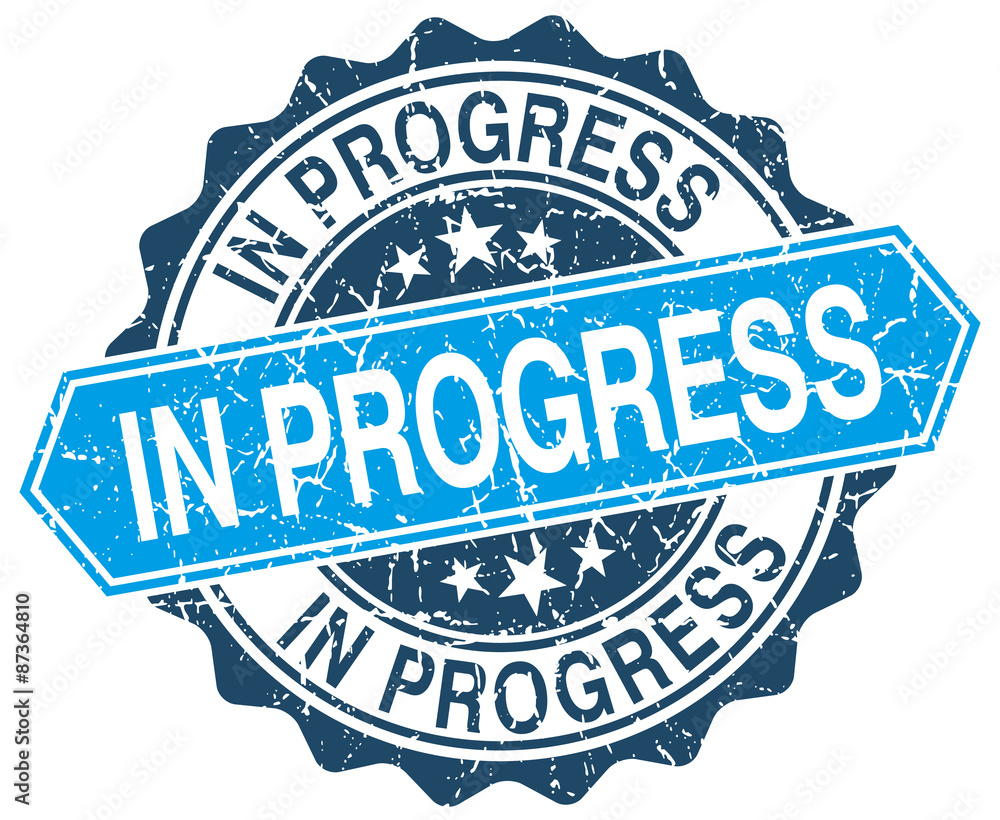 Fototapeta premium in progress blue round grunge stamp on white