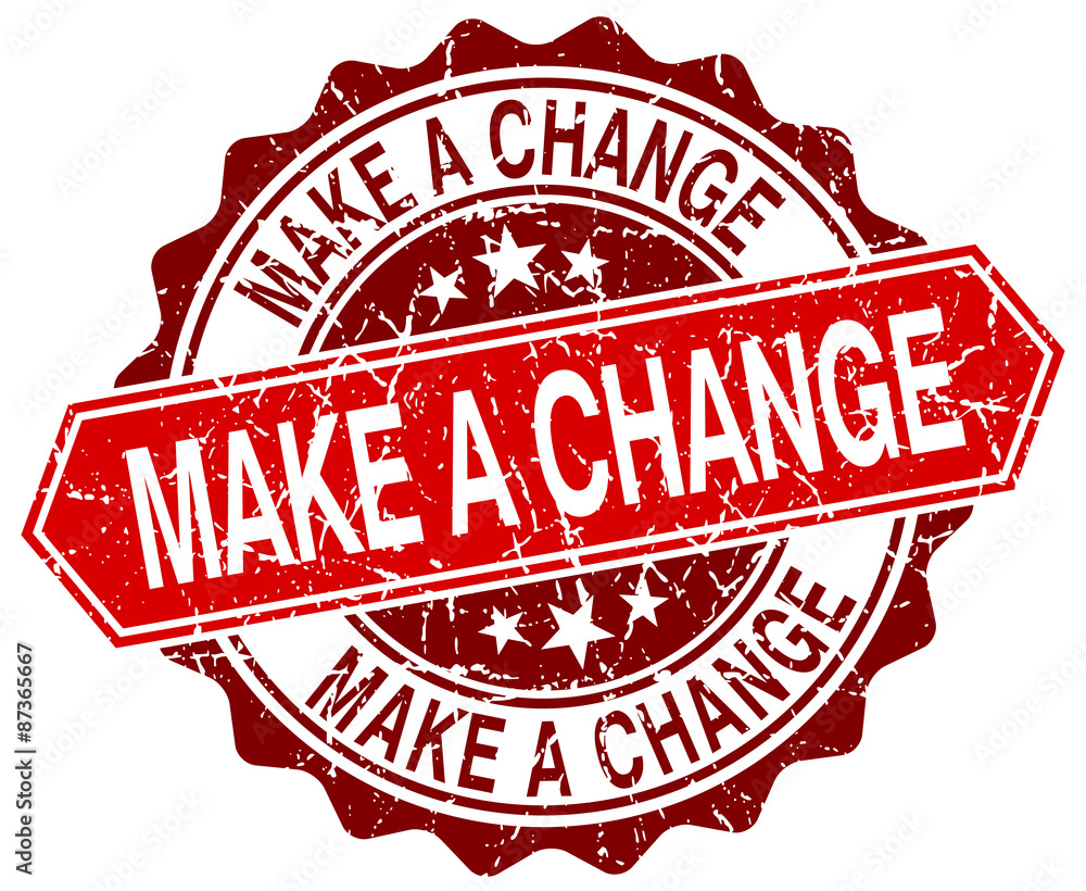 Obraz premium make a change red round grunge stamp on white