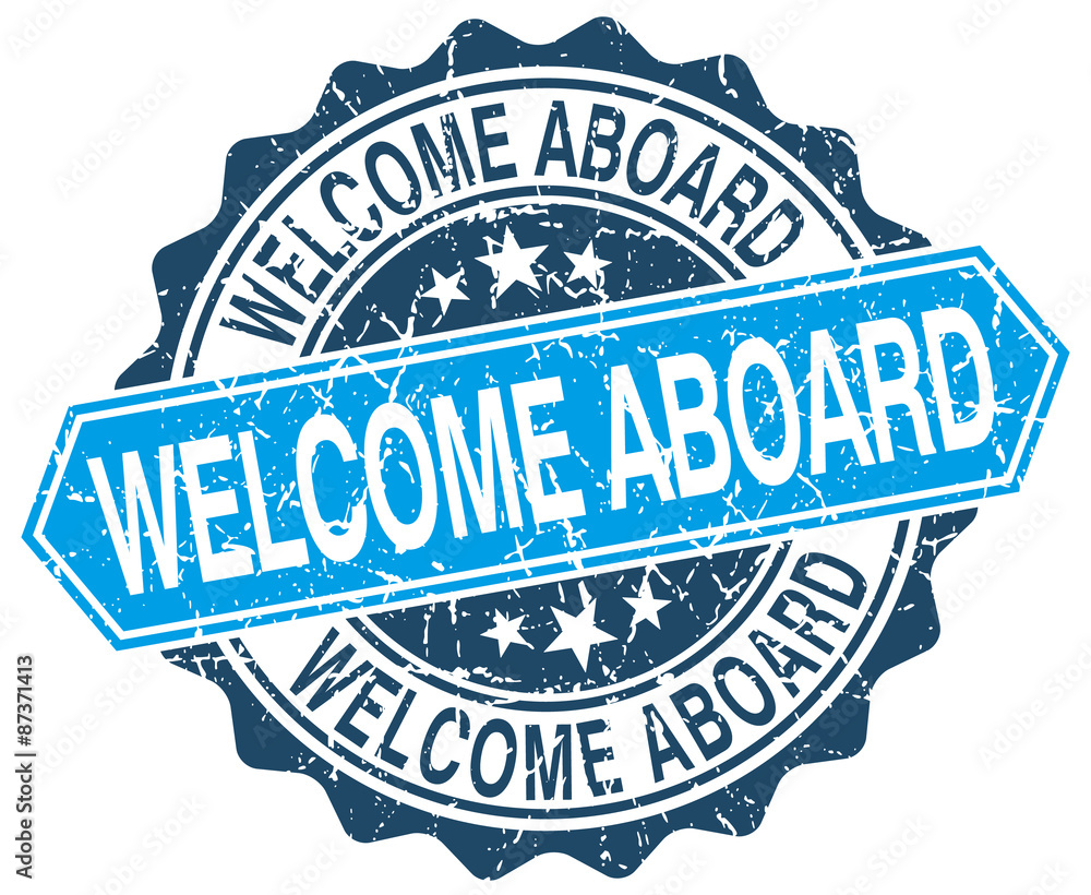 Obraz premium welcome aboard blue round grunge stamp on white