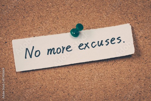 No more excuses
