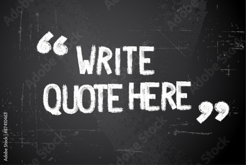 Blackboard with chalk quote template design