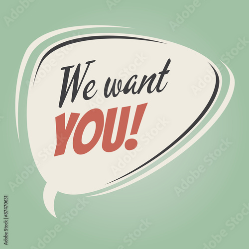 we want you retro speech bubble
