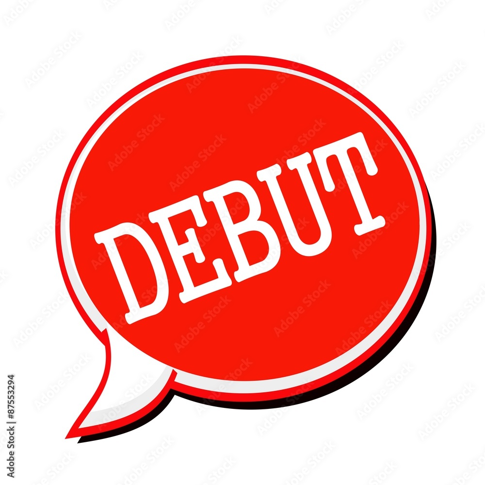 DEBUT white stamp text on red Speech Bubble DEBUT white stamp text on red Speech Bubble