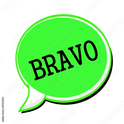 BRAVO black stamp text on green Speech Bubble