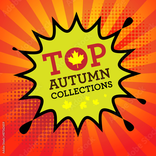 Comic book explosion with text Top Autumn Collections