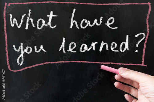 What have you learned