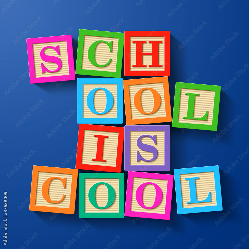 School is Cool phrase compiled with wooden alphabet blocks School is Cool phrase compiled with wooden alphabet blocks