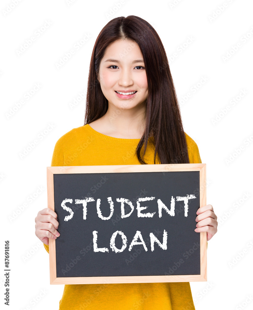 Woman hold blackboard showing a phrases of student loan Woman hold blackboard showing a phrases of student loan