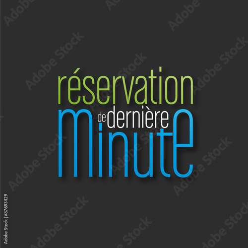 réservation dernière minute