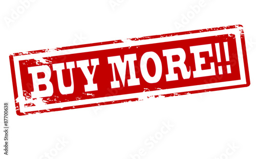 Buy more