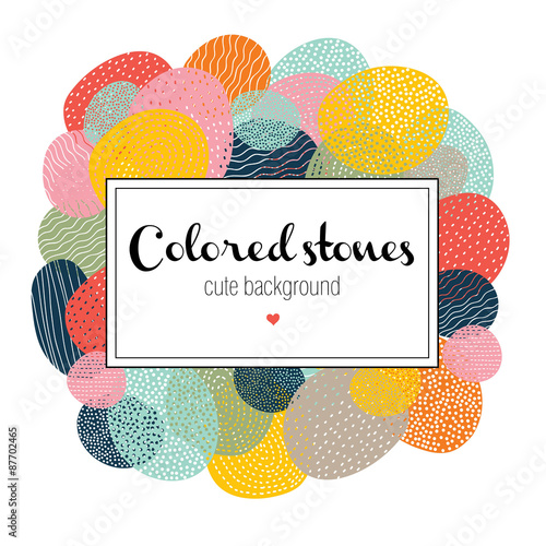 Colorful stones. Cute vector postcard. 