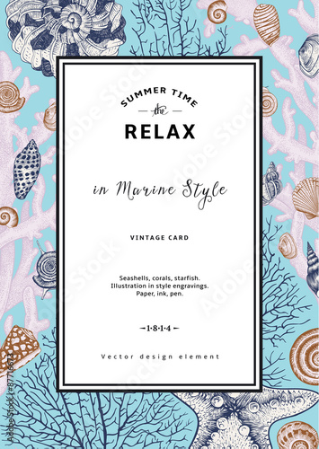 Relax. Summer rest. Vintage card. Frame with seashells, coral and starfish. Vector illustration in style engravings.