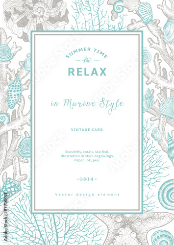 Relax. Summer rest. Vintage card. Frame with seashells, coral and starfish. Vector illustration in style engravings.
