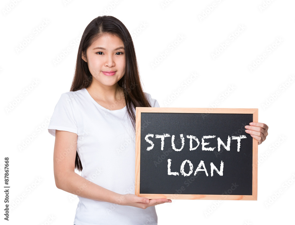 Young lady with black board and showing phrase student loan Young lady with black board and showing phrase student loan