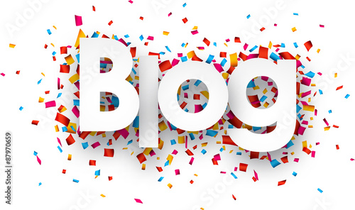 Paper blog confetti sign.