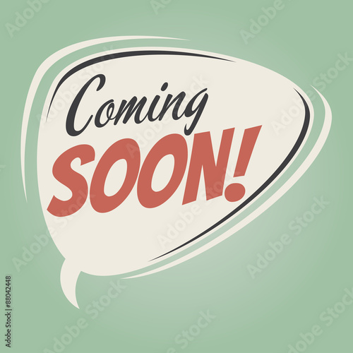 coming soon retro speech bubble