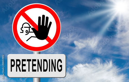stop pretending