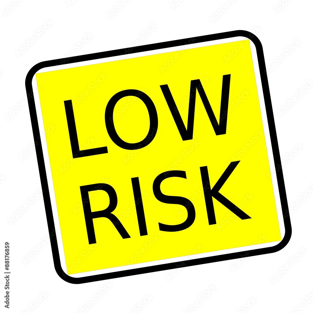 Low risk black stamp text on yellow background Low risk black stamp text on yellow background