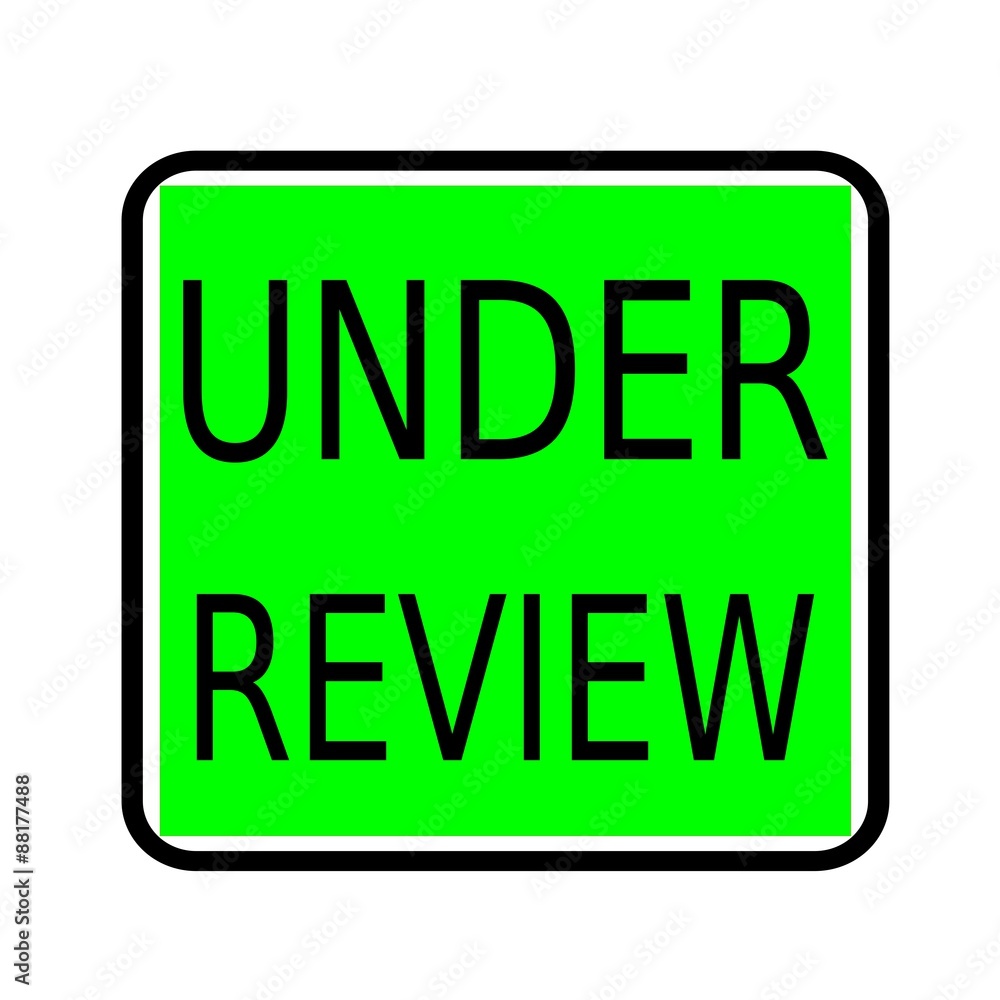 UNDER REVIEW black stamp text on green background UNDER REVIEW black stamp text on green background