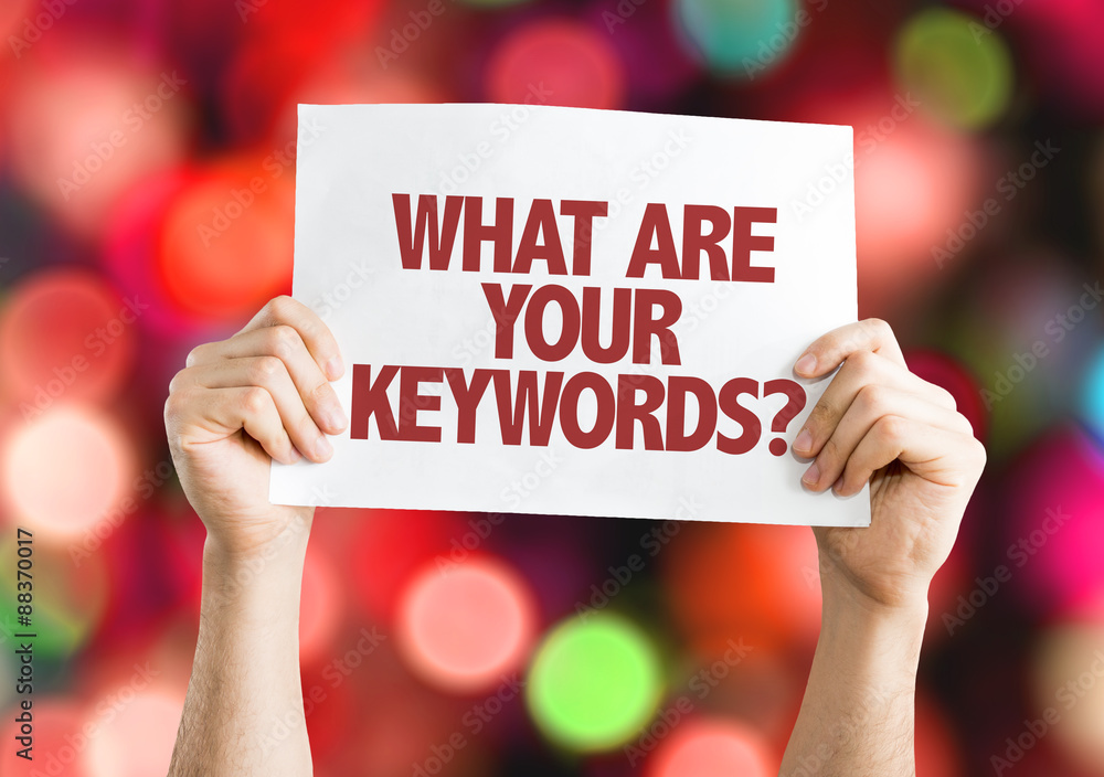 What Are Your Keywords card with bokeh background What Are Your Keywords card with bokeh background