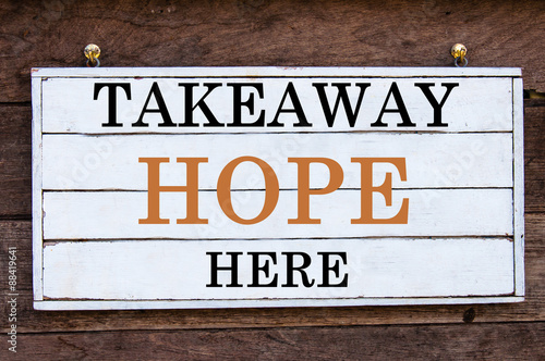 Inspirational message - Takeaway Hope Here