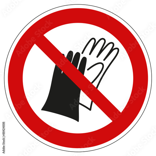 Verbotszeichen Handschuhe benutzen verboten nach ASR 1.3 P028