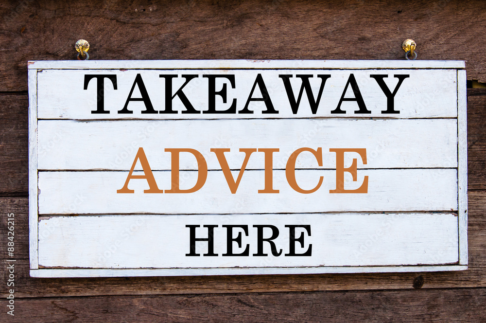 Naklejka premium Inspirational message - Takeaway Advice Here