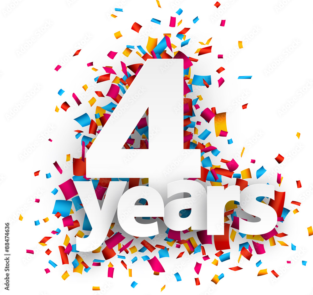 Four years paper confetti sign. Four years paper confetti sign.