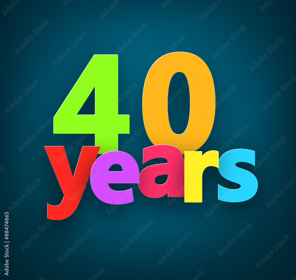 Forty years paper sign. Forty years paper sign.