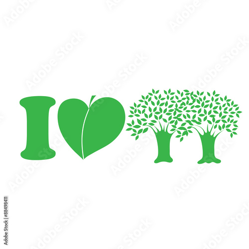 I Love Trees