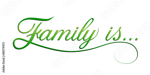 Family is