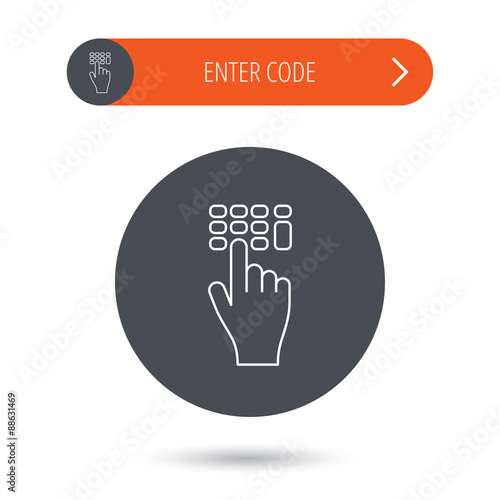 Enter pin code icon. Click hand pointer sign.
