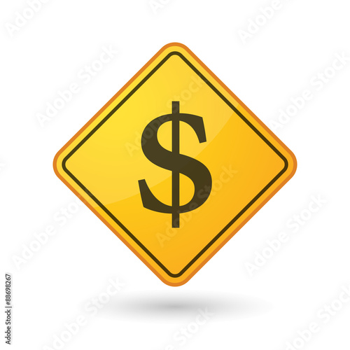 Awareness sign with  a dollar sign