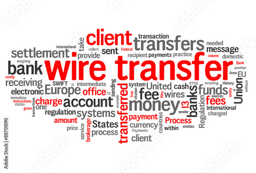 Wire transfer (account, bank)