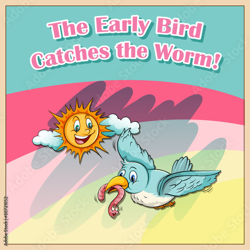 Early bird catches the worm