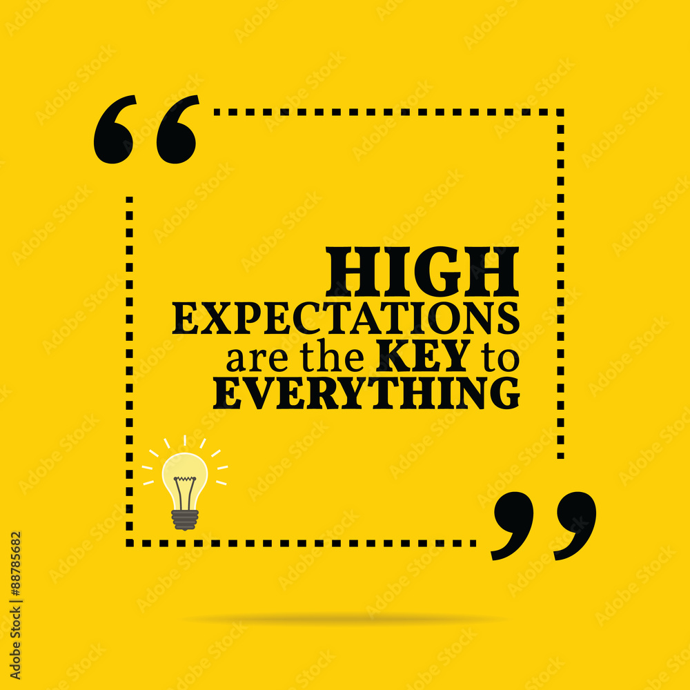Inspirational motivational quote. High expectations are the key Inspirational motivational quote. High expectations are the key