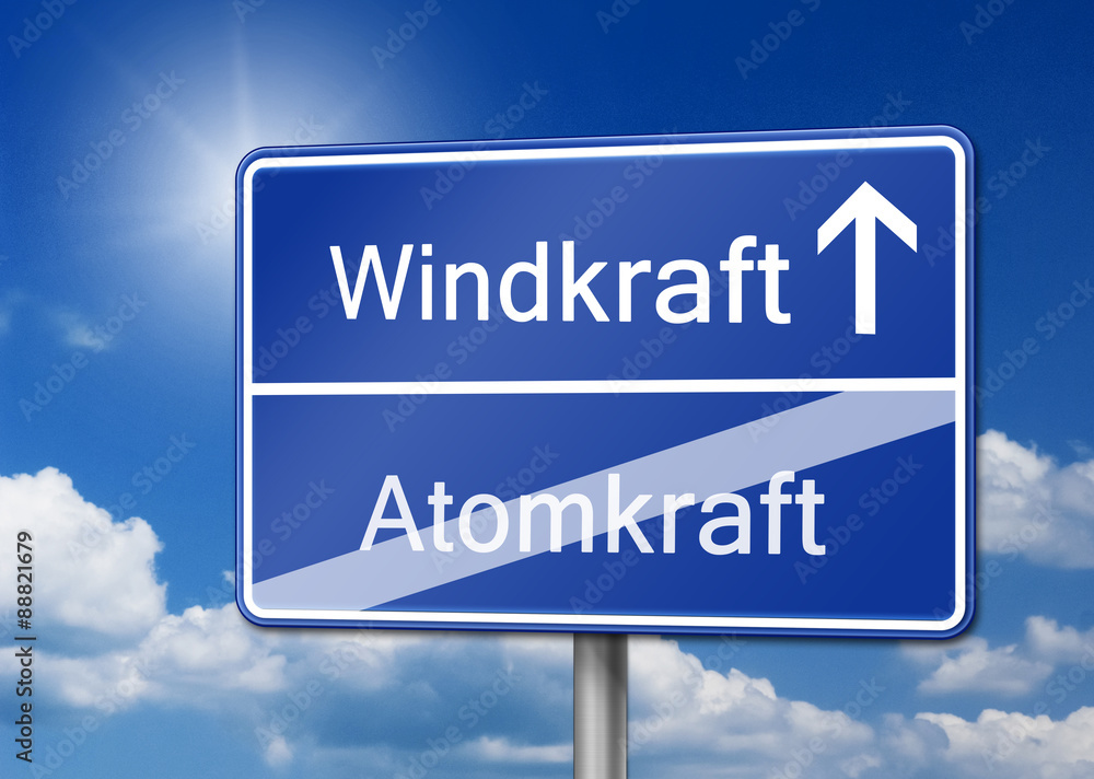 Windkraft statt Atomkraft Schild blau Windkraft statt Atomkraft Schild blau